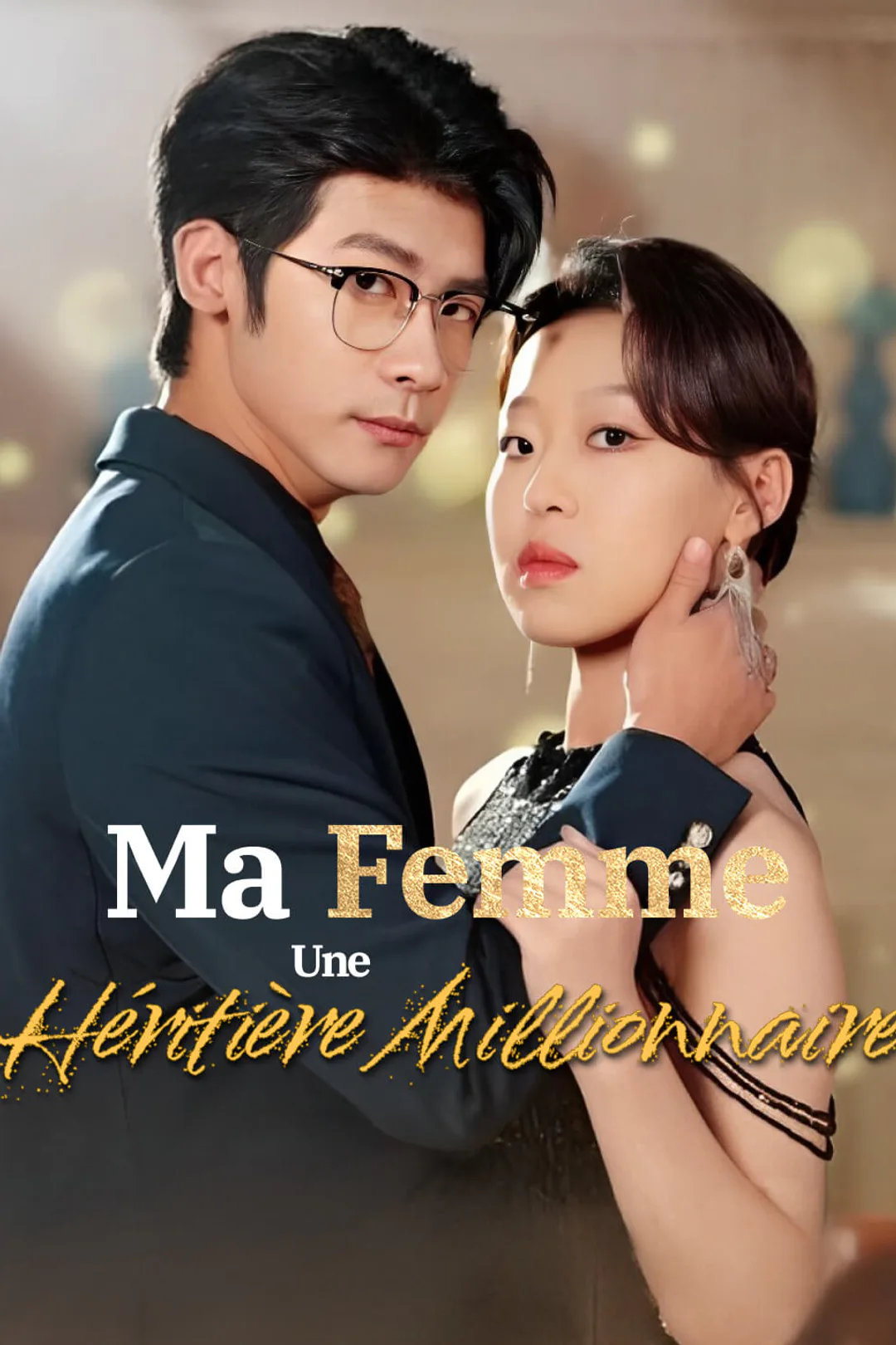 Affiche de Ma Femme, Une Héritière Millionnaire