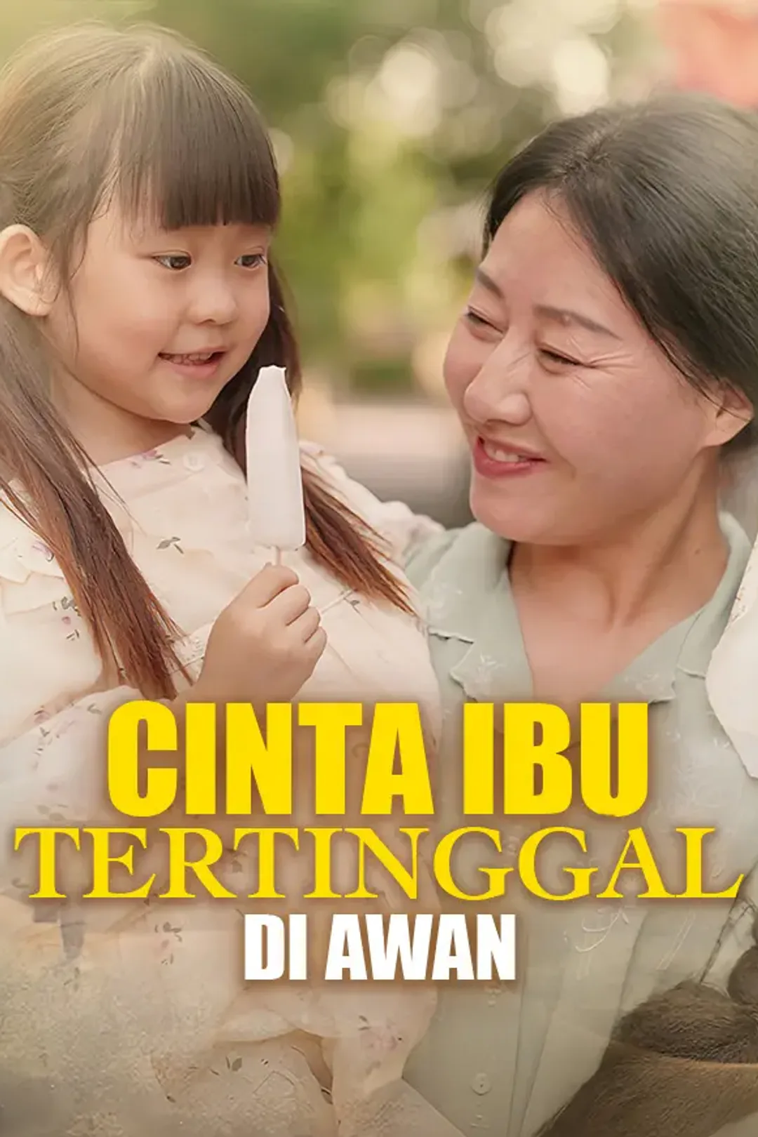 Poster Cinta Ibu Tertinggal di Awan