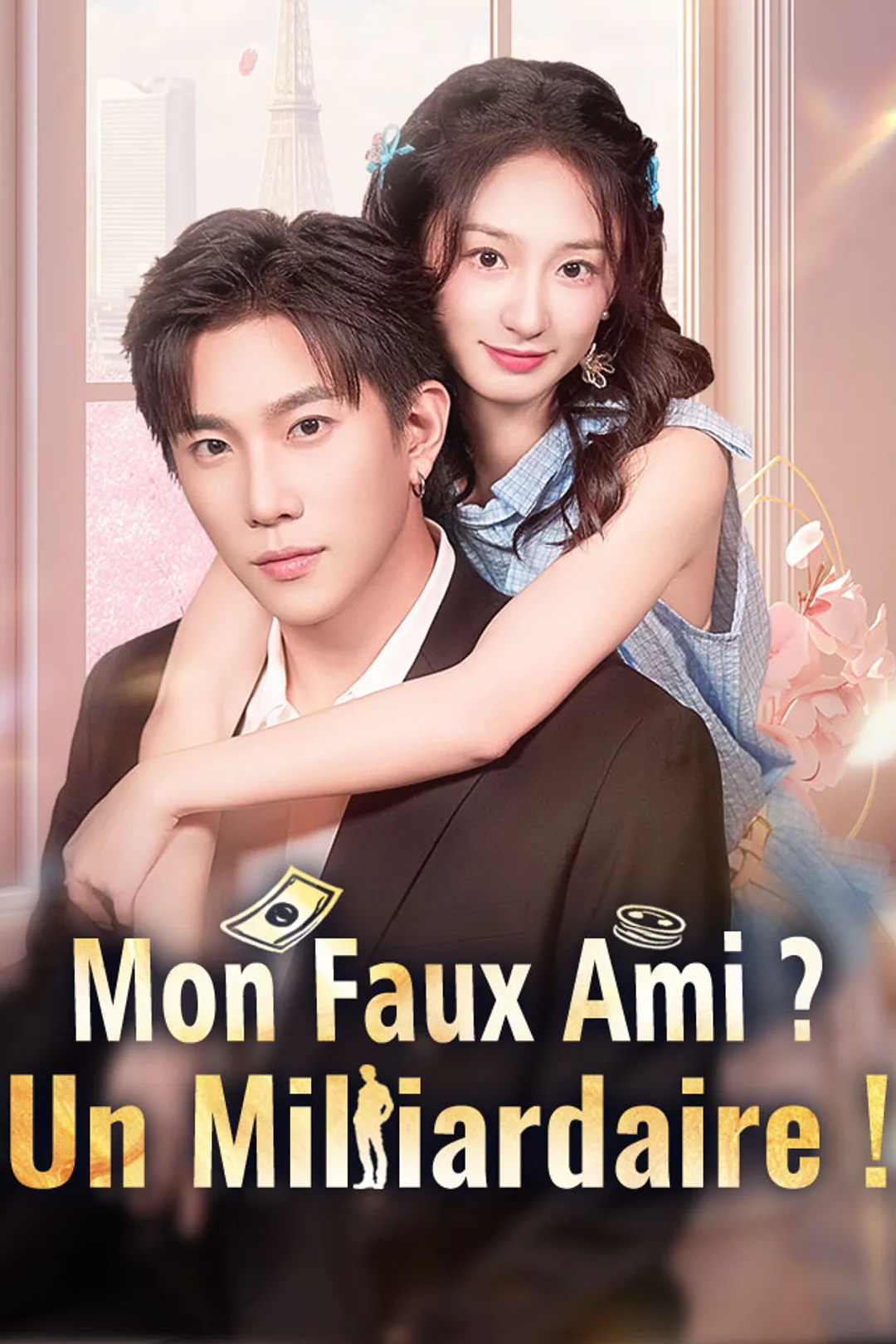 Affiche de Mon Faux Ami ? Un Milliardaire !