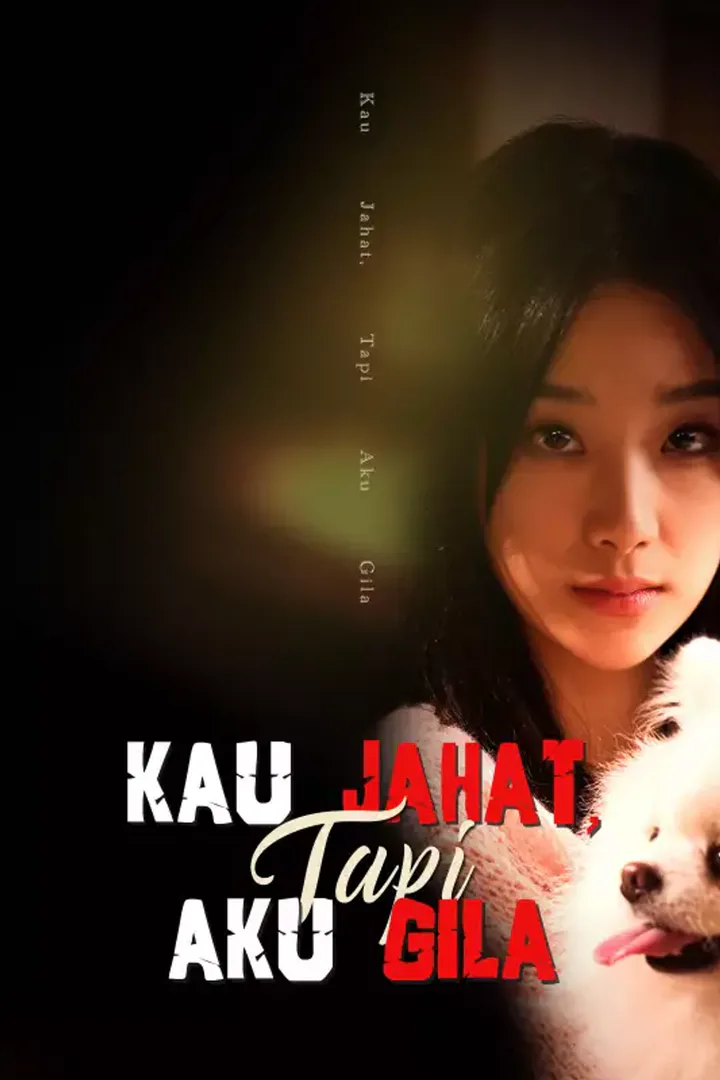 Poster Kau Jahat, Tapi Aku Gila