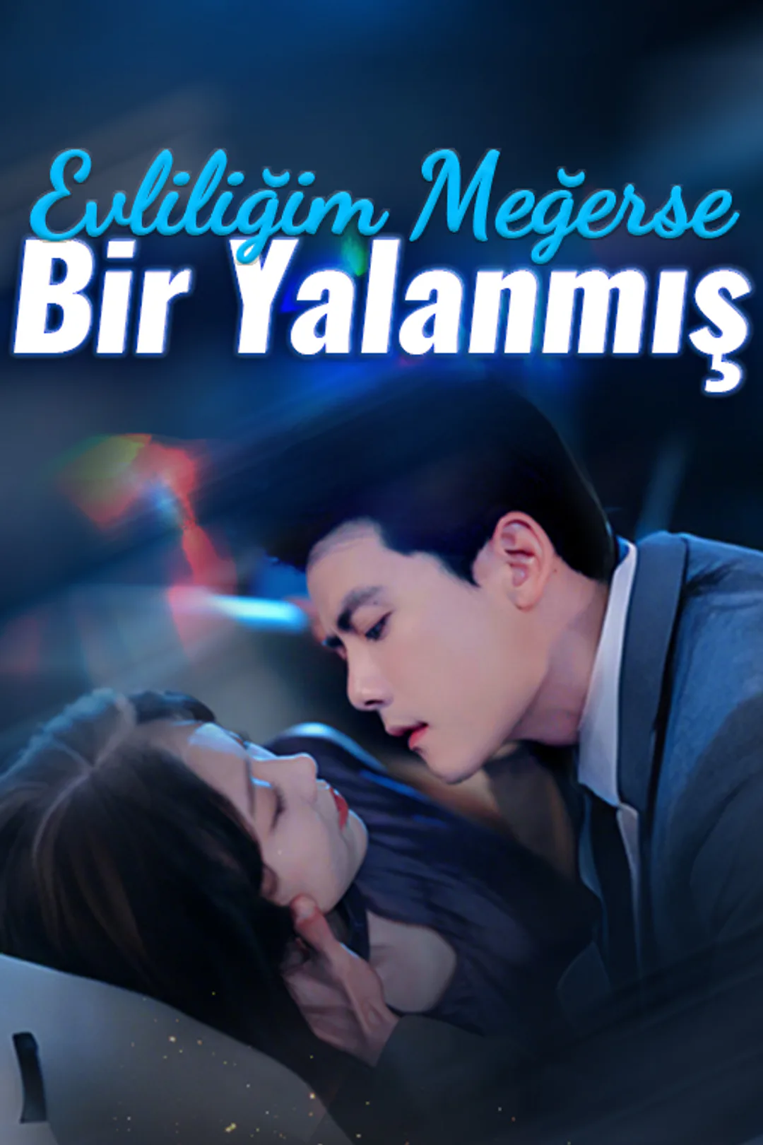 Evliliğim Meğerse Bir Yalanmış afişi