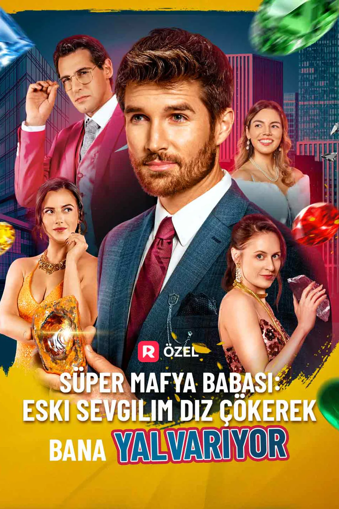 Süper Mafya Babası: Eski Sevgilim Diz Çökerek Bana Yalvarıyor afişi