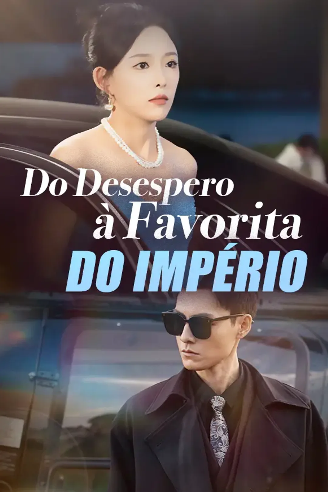Pôster de Do Desespero à Favorita do Império