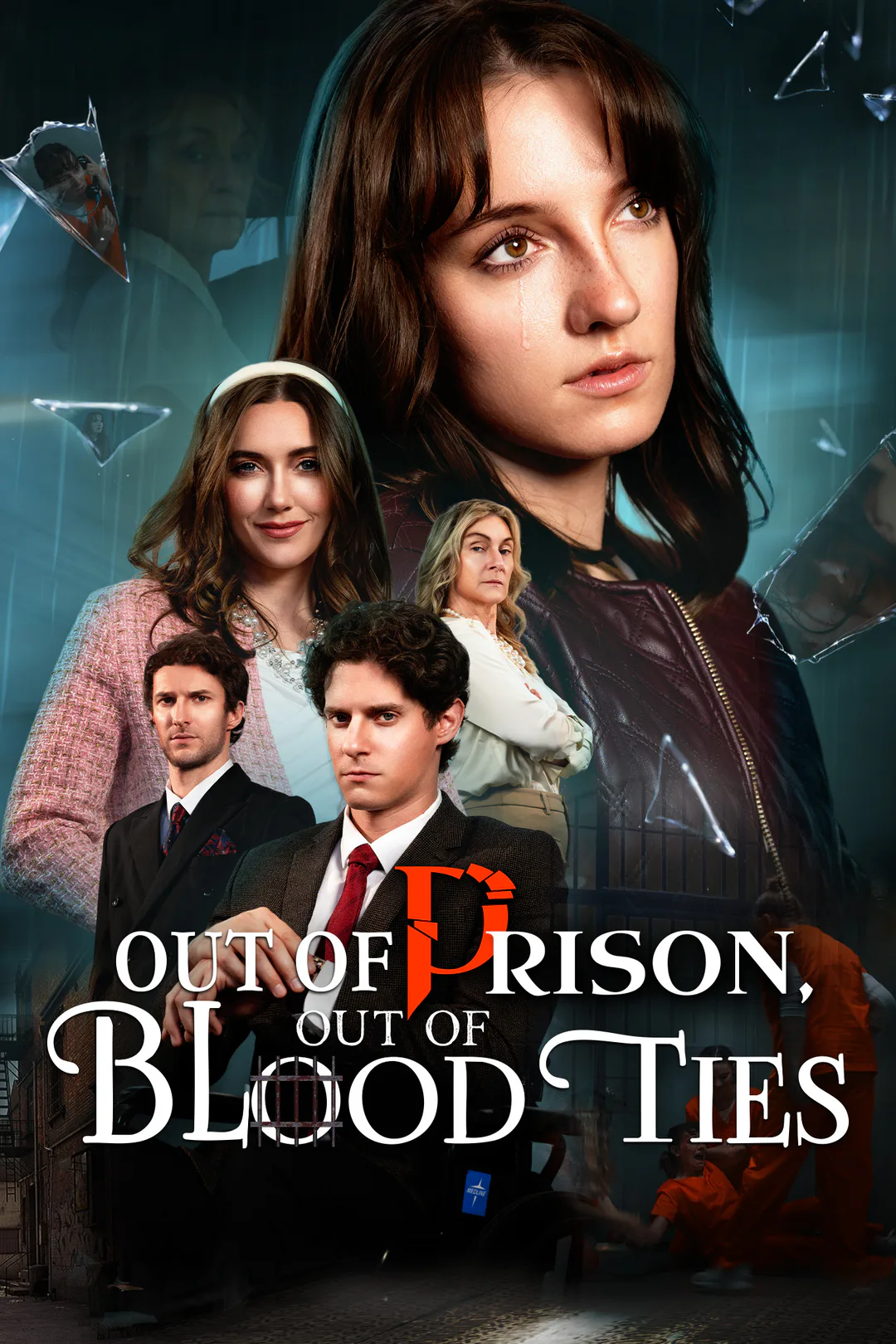 Out of Prison, Out of Blood Ties poster