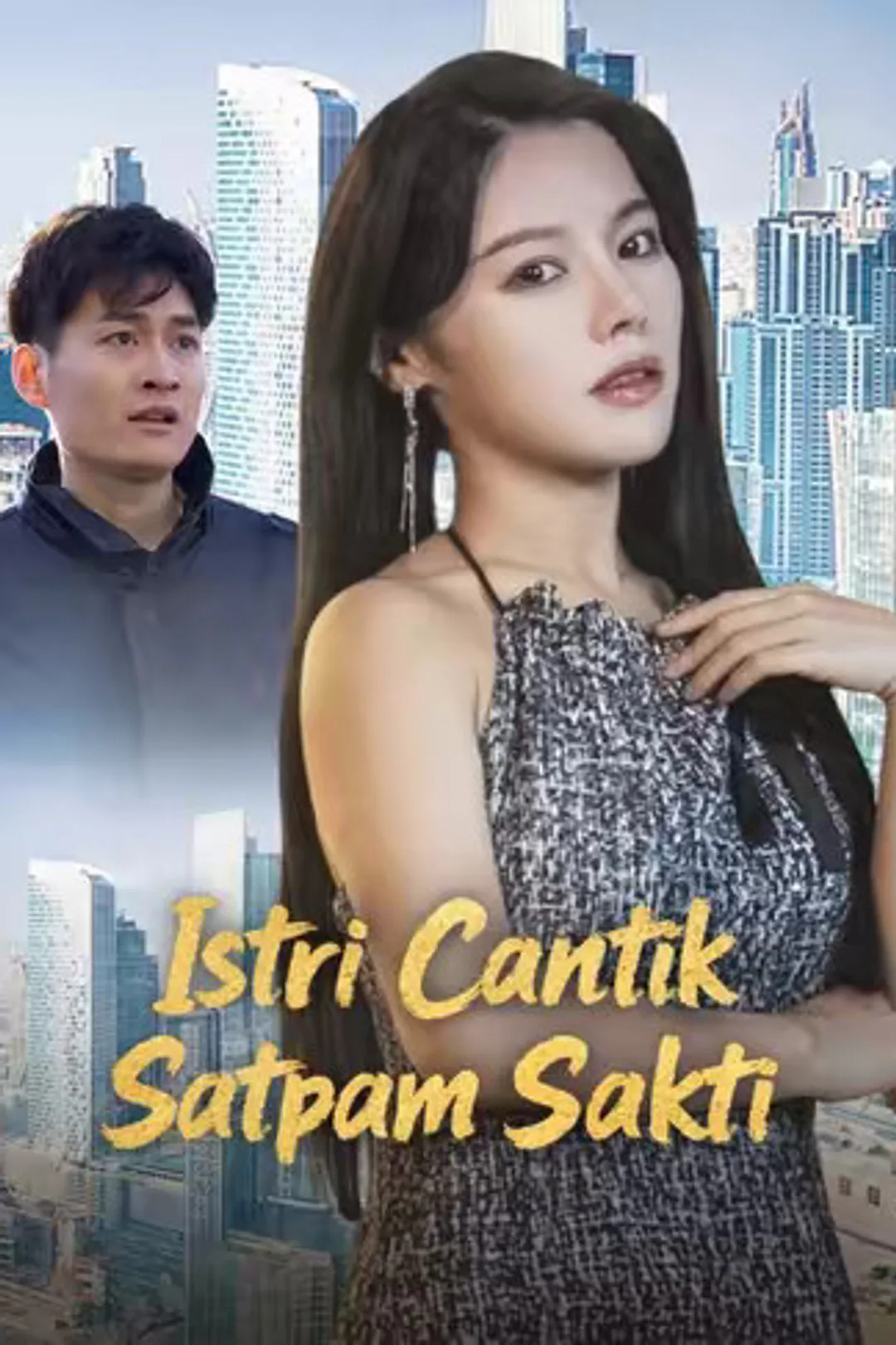 Poster Istri Cantik Satpam Sakti