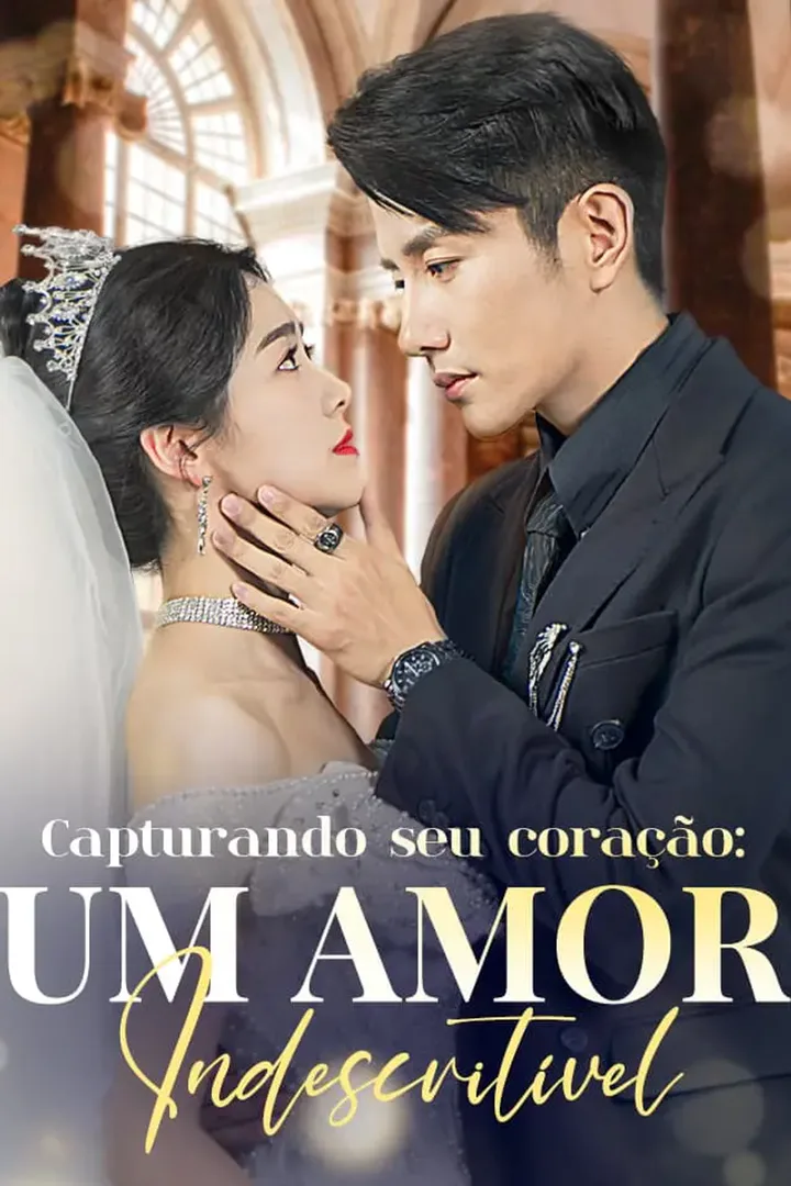 Pôster de Capturando seu coração: um amor indescritível