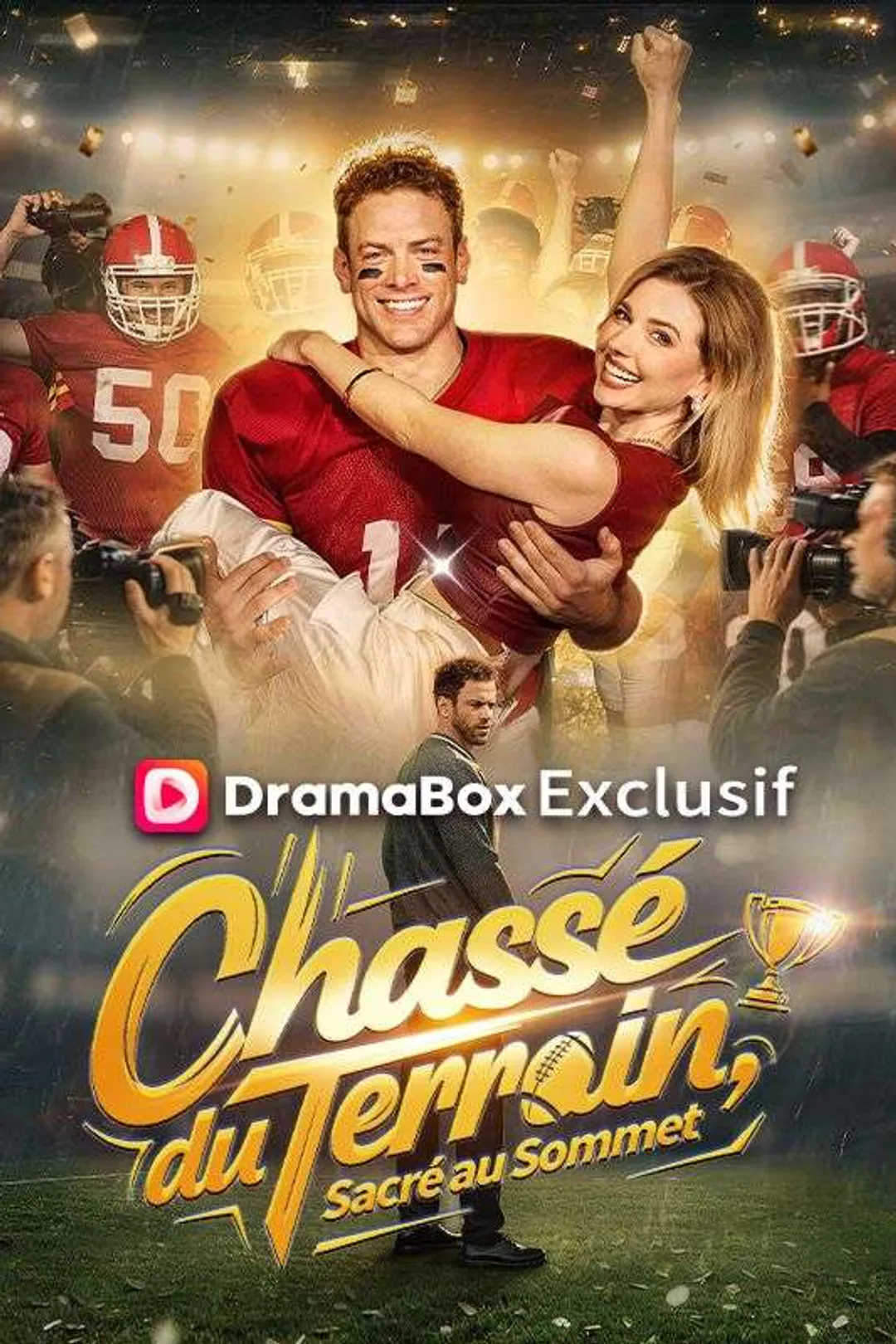 Affiche de Chassé du Terrain, Sacré au Sommet