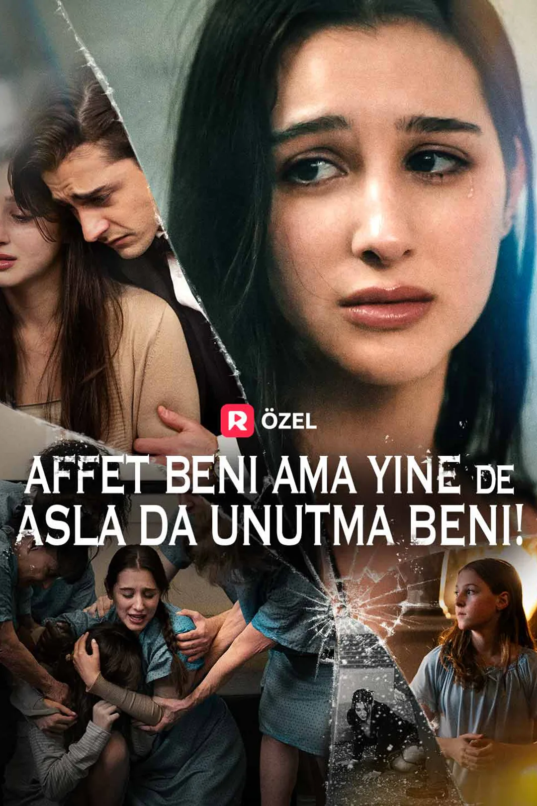 Affet Beni Ama Yine de Asla da Unutma Beni! afişi