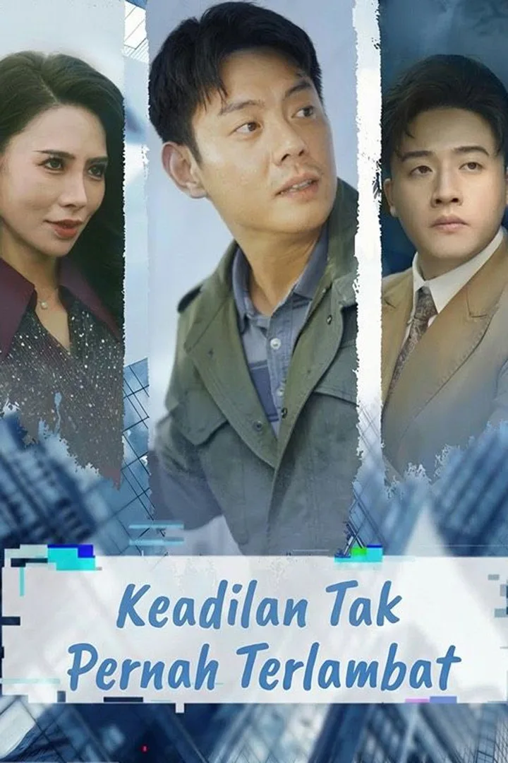 Pôster de Keadilan Tak Pernah Terlambat
