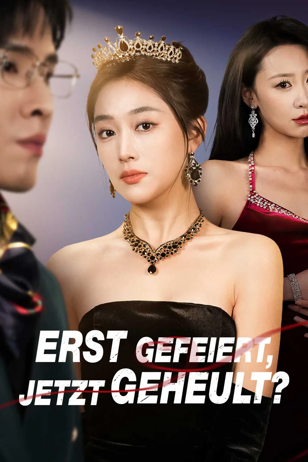Poster von Erst gefeiert, jetzt geheult?