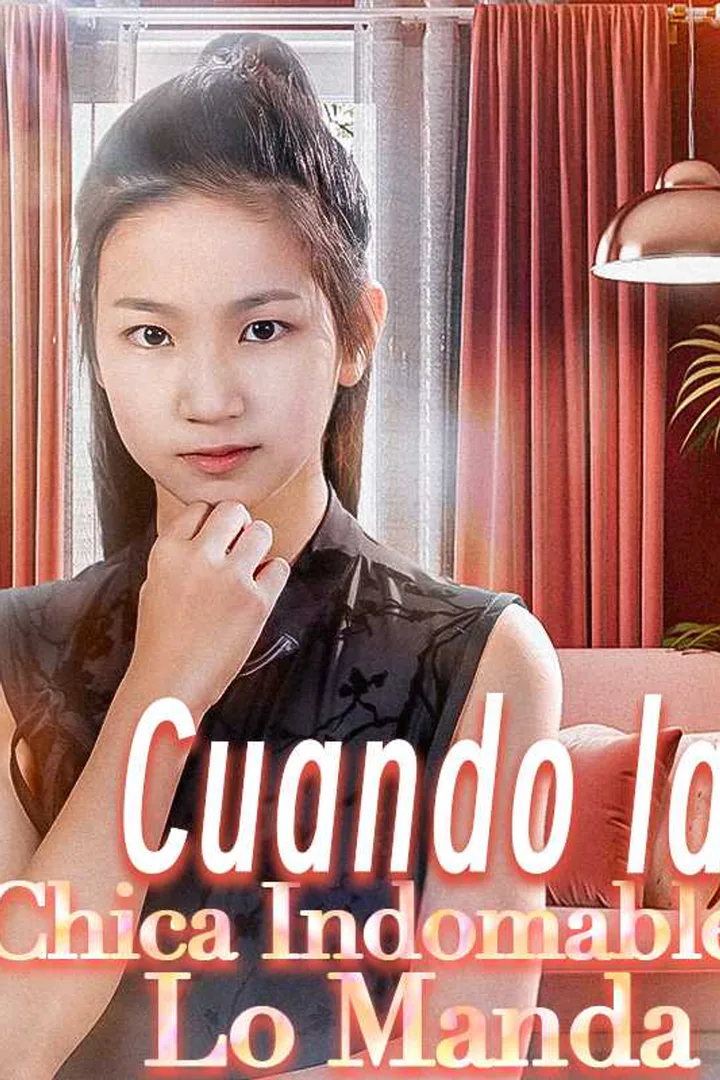 Póster de Cuando la Chica Indomable Lo Manda