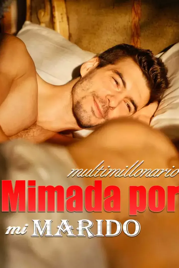 Póster de Mimada por mi marido multimillonario