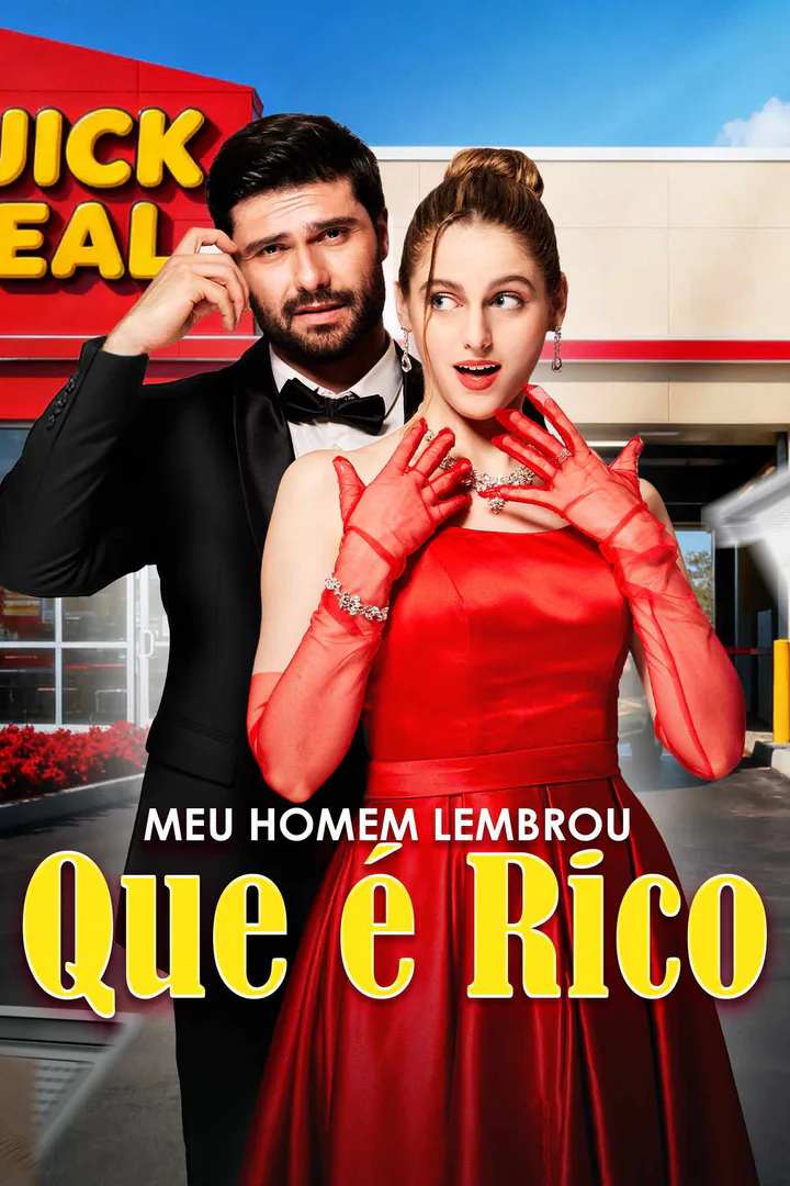 Pôster de Meu Homem Lembrou que é Rico