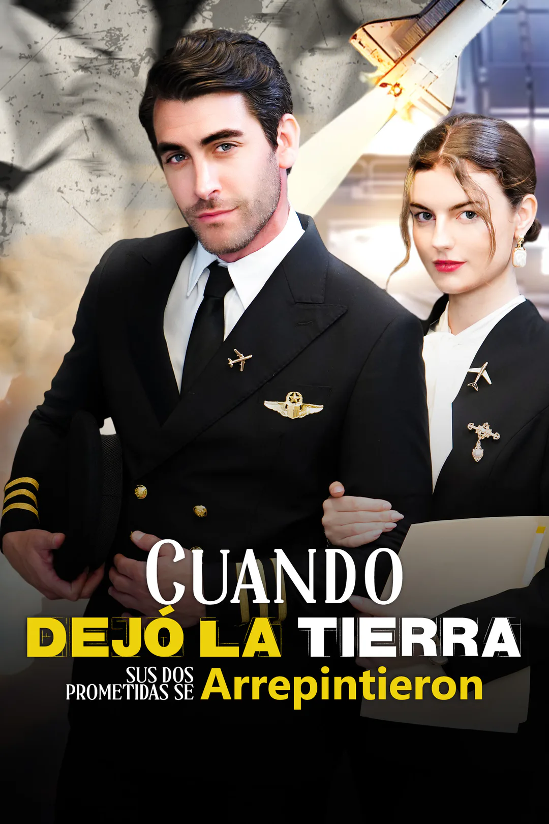 Póster de Cuando Dejó La Tierra, Sus Dos Prometidas Se Arrepintieron