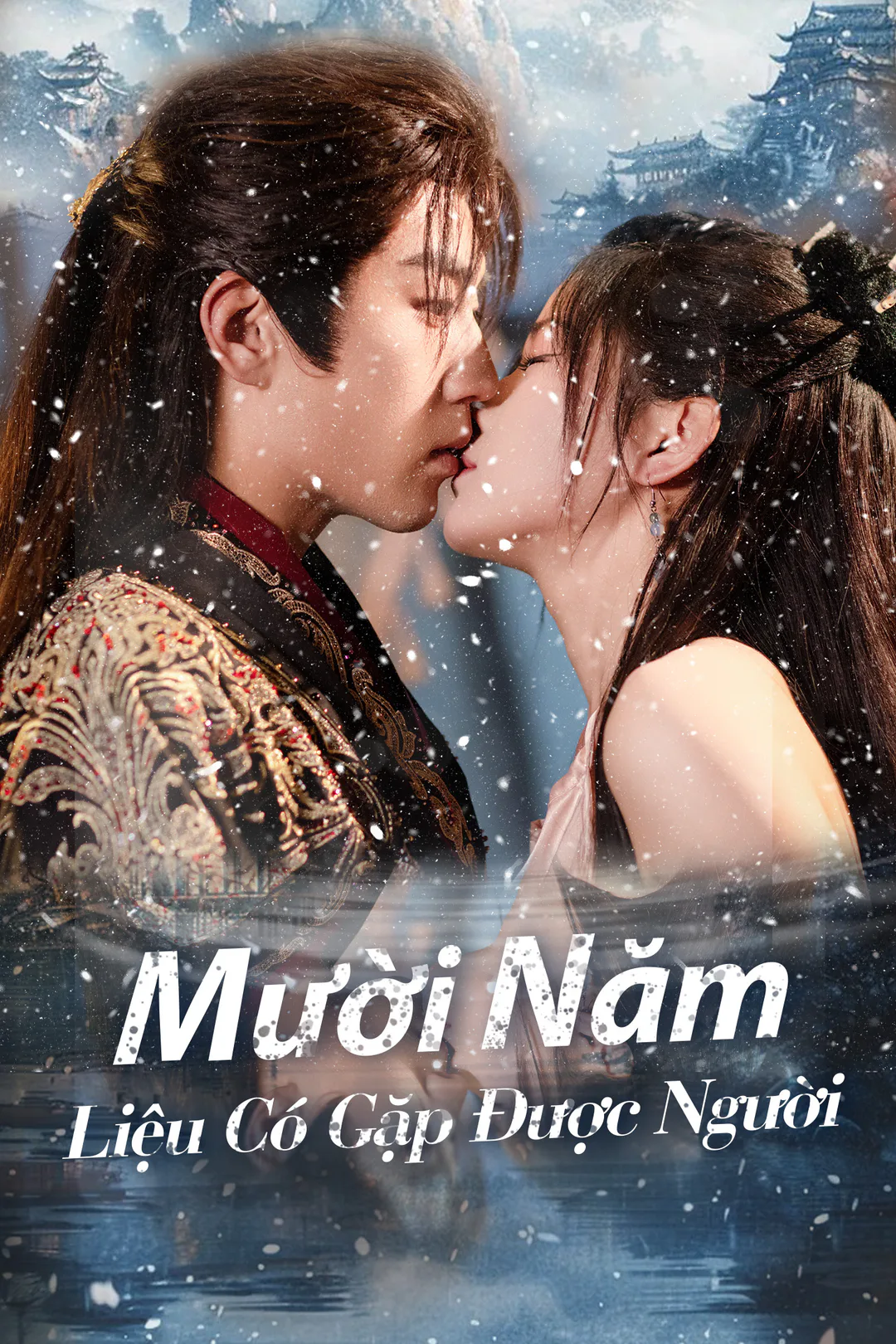Poster phim Mười Năm Liệu Có Gặp Được Người