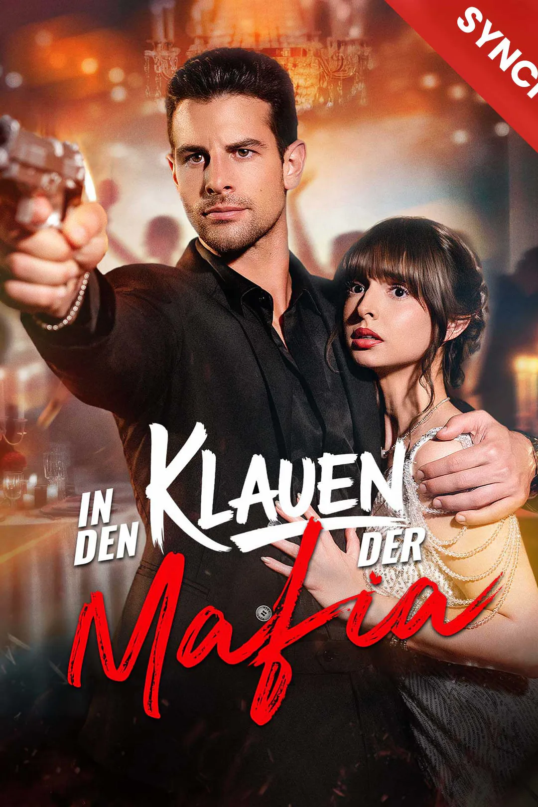 Poster von (Synchronisiert) In den Klauen der Mafia