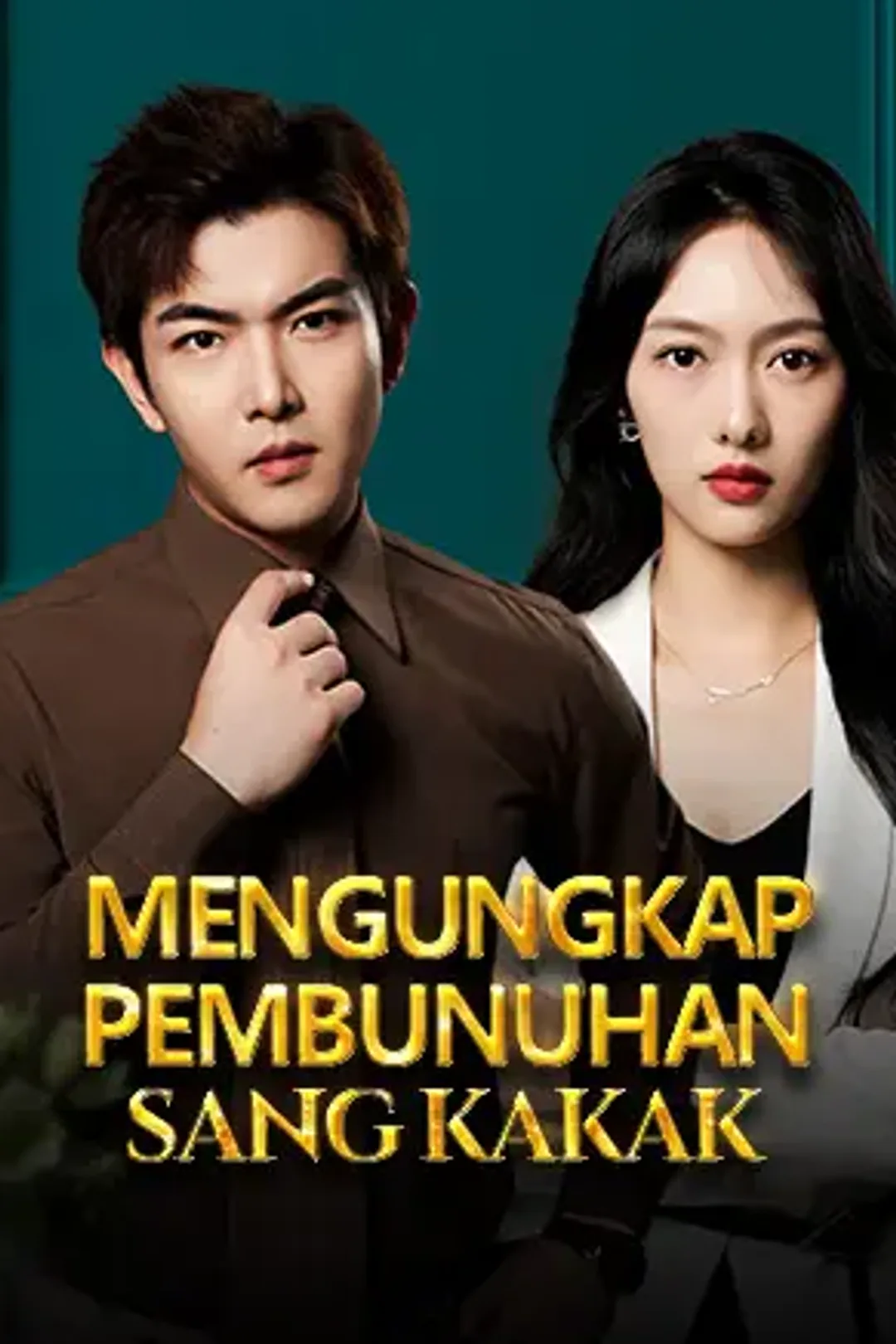 Poster Mengungkap Pembunuhan Sang Kakak