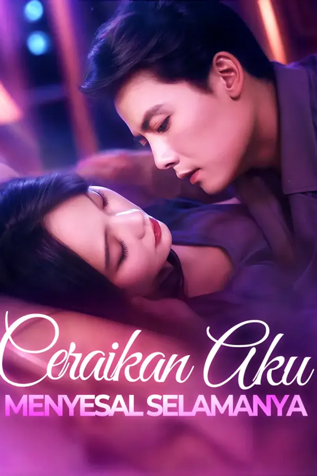 Poster Ceraikan AkuMenyesal Selamanya