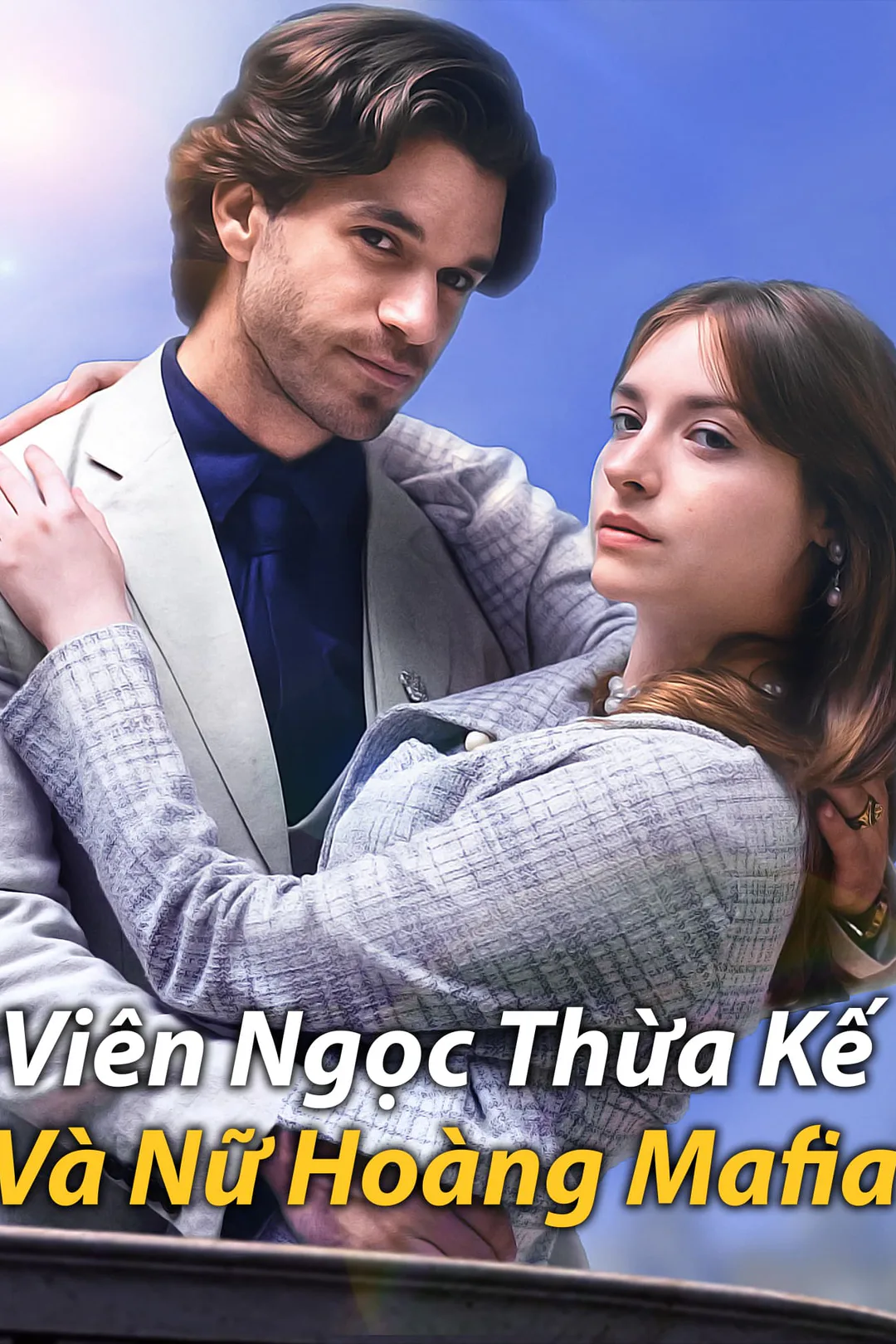 Poster phim Viên Ngọc Thừa Kế Và Nữ Hoàng Mafia