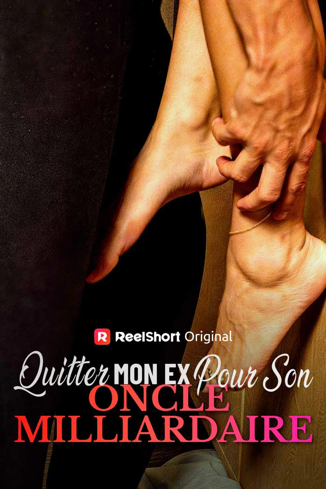 Affiche de Quitter Mon Ex Pour Son Oncle Milliardaire