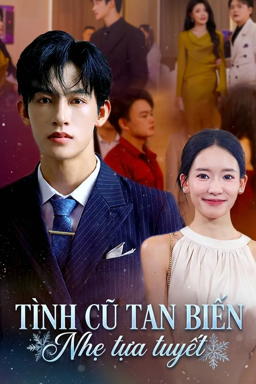 Poster phim Tình Cũ Tan Biến Nhẹ Tựa Tuyết