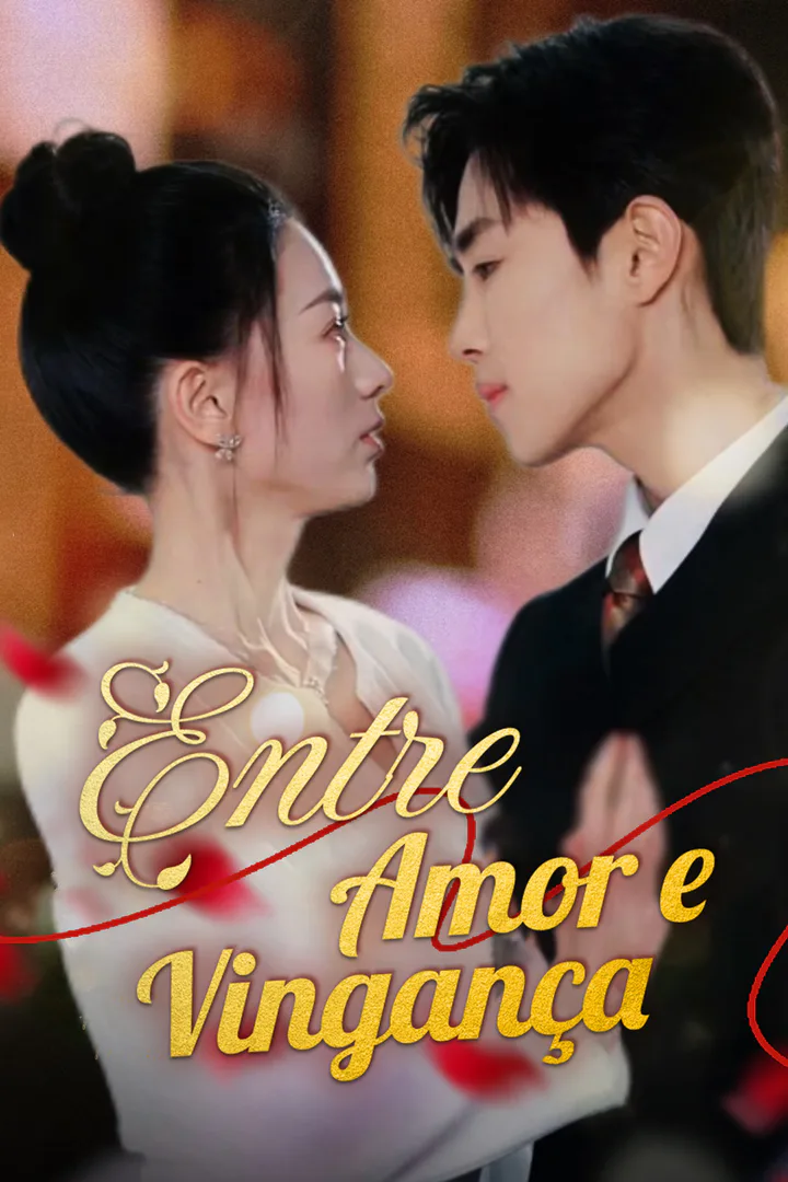 Pôster de Entre Amor e Vingança