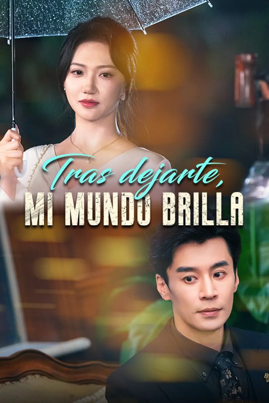 Póster de Tras dejarte, mi mundo brilla