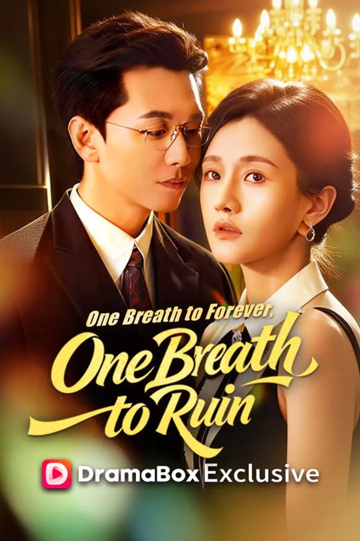 One Breath to Forever, One Breath to Ruin poster