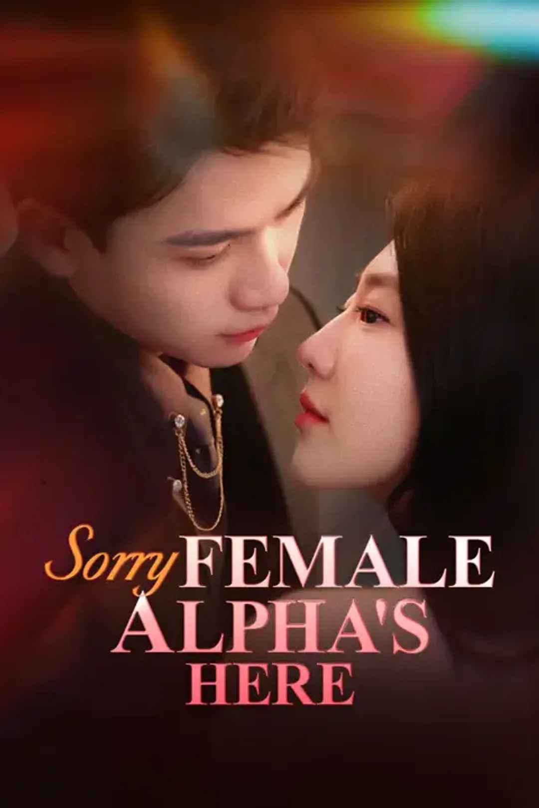 Sorry, Female Alpha's Here poster