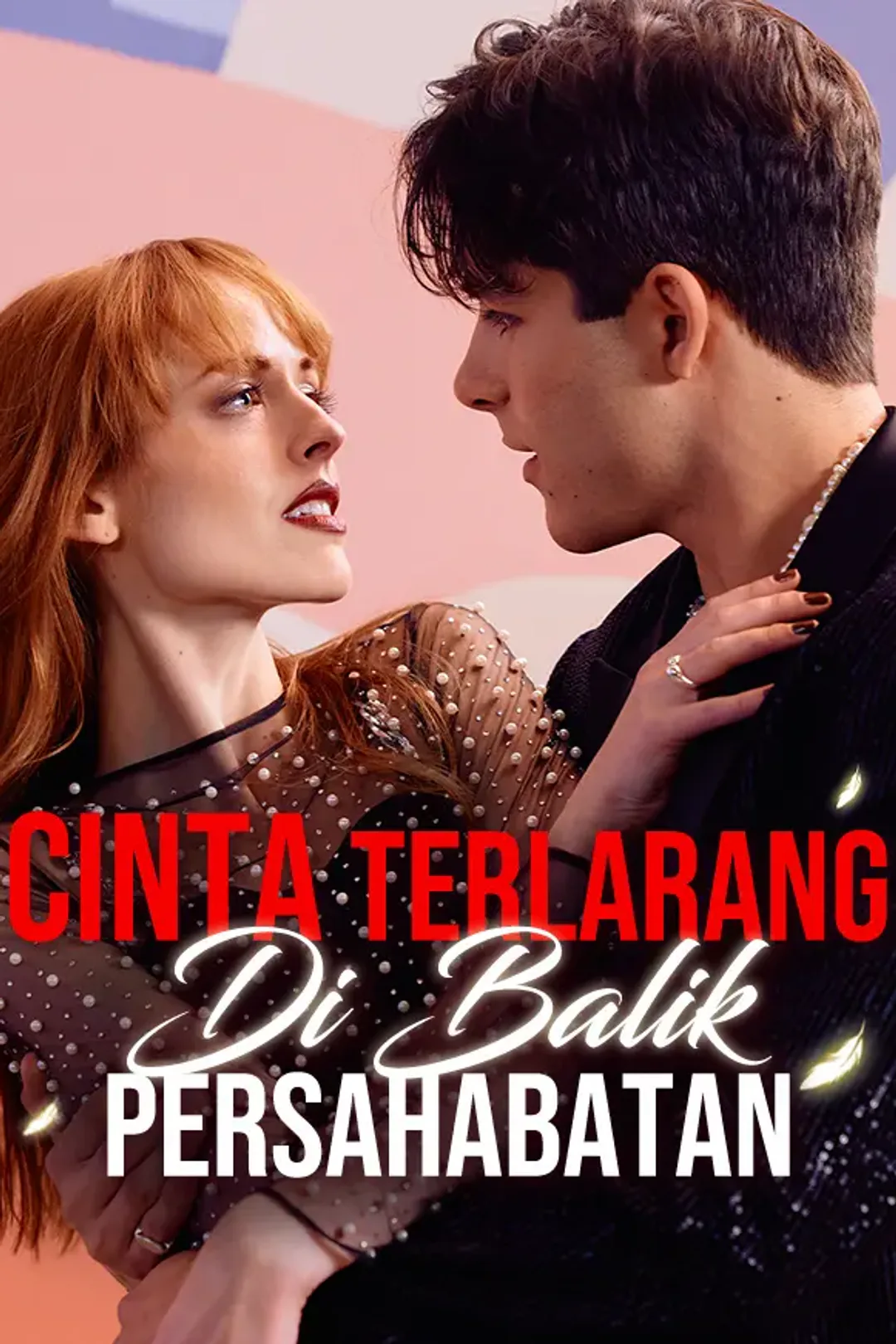 Poster Cinta Terlarang di Balik Persahabatan
