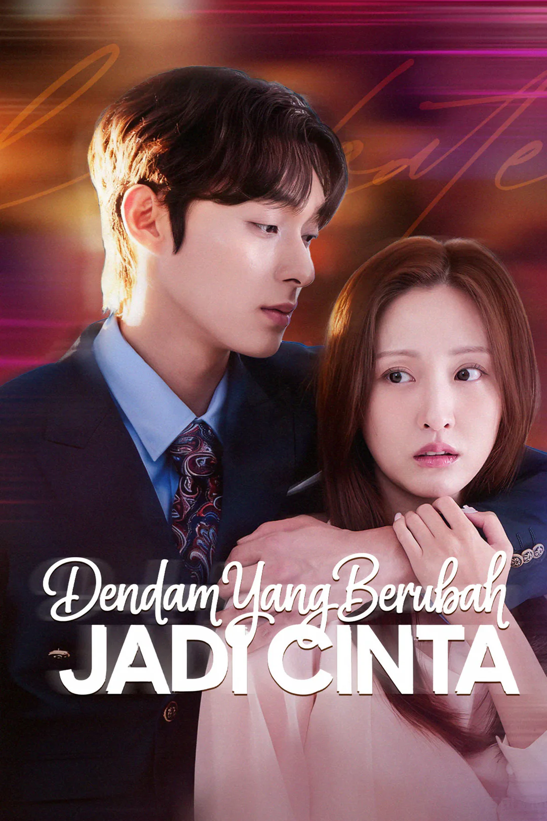 Poster Dendam yang Berubah Jadi Cinta