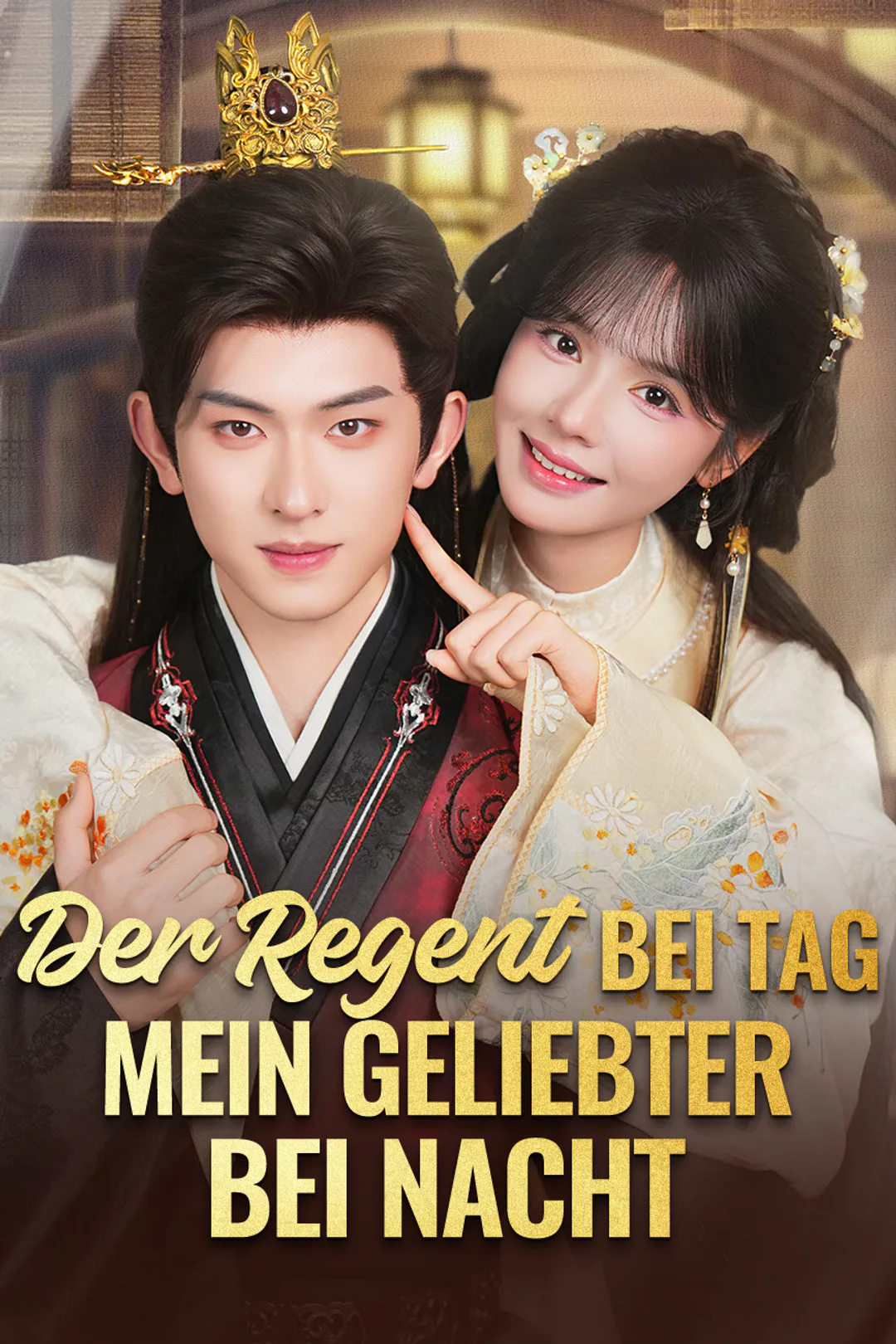 Poster von Der Regent bei Tag, mein Geliebter bei Nacht