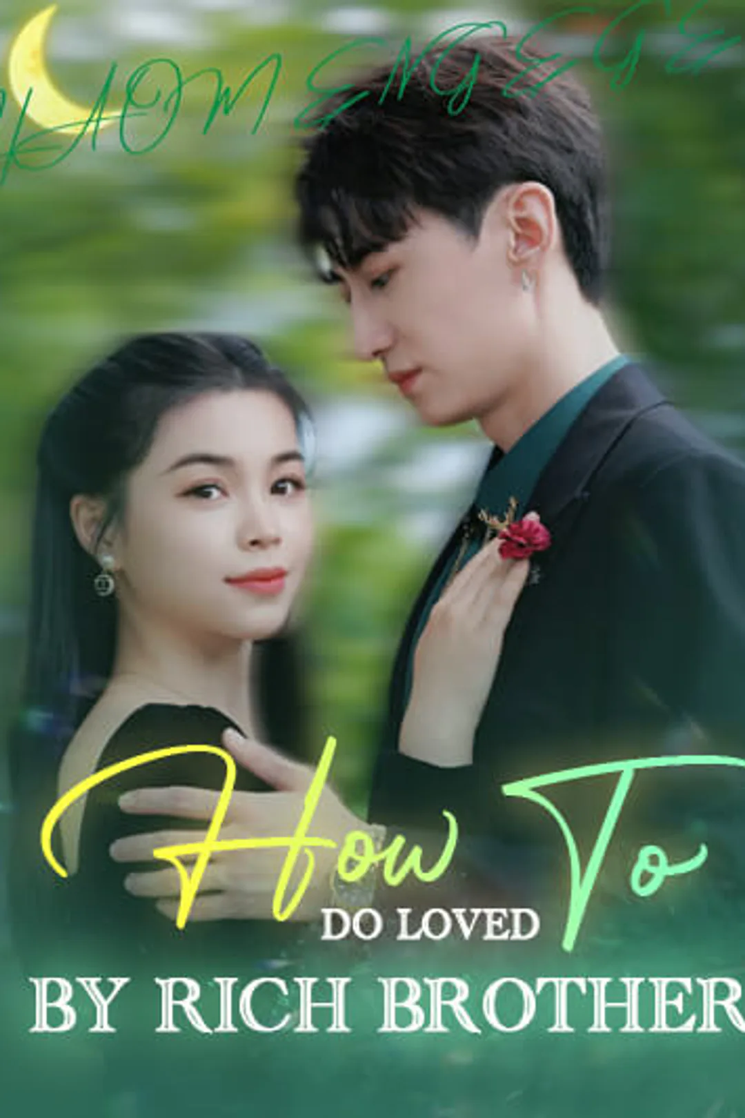How to do loved by rich brother poster
