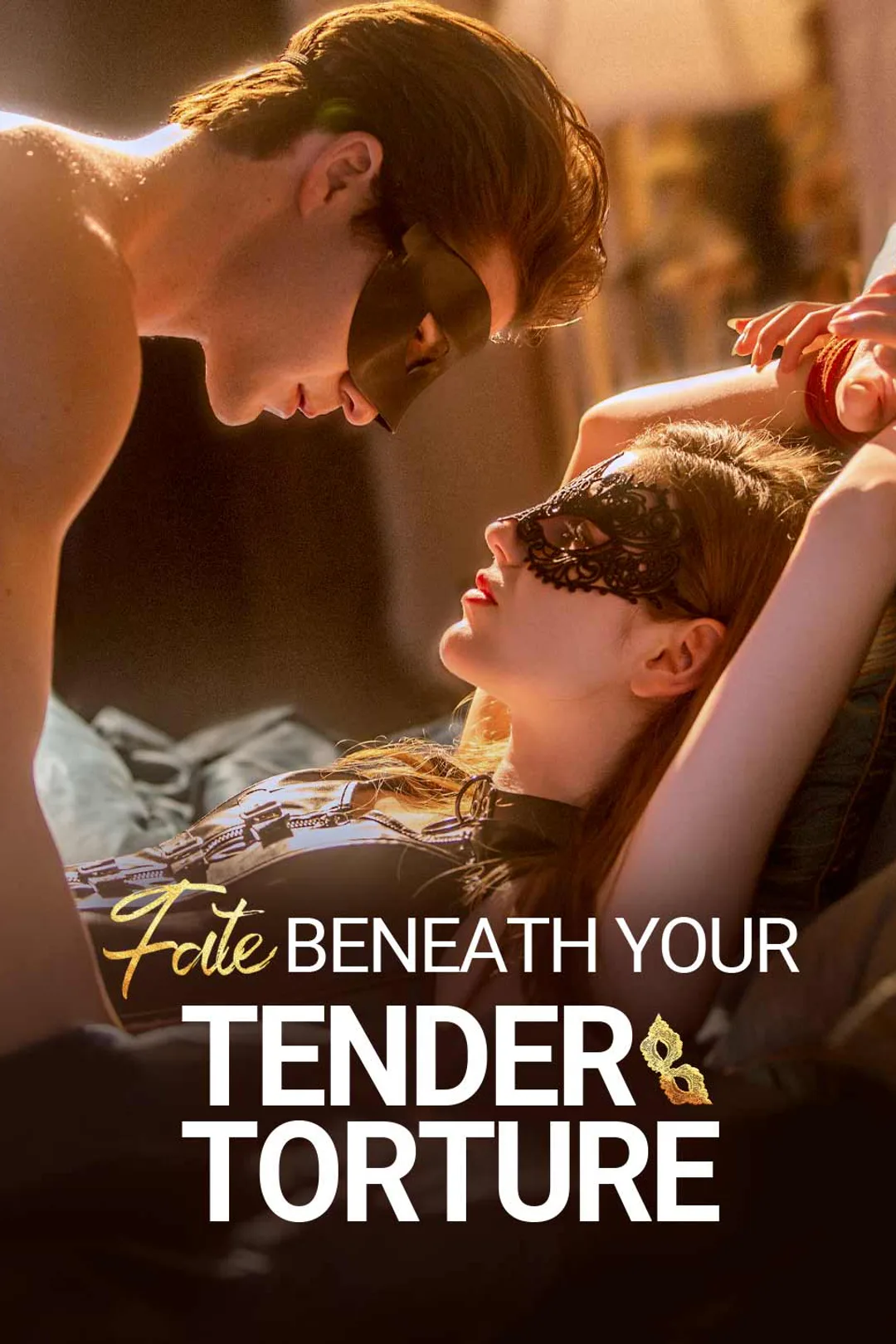 Fate Beneath Your Tender Torture poster