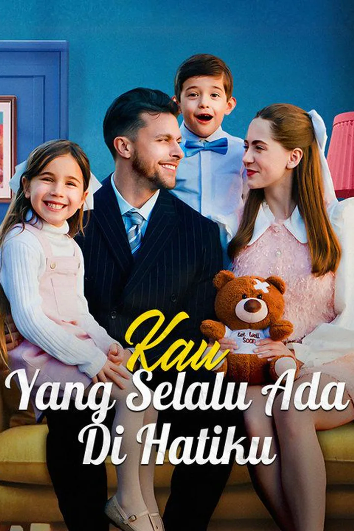 Poster Kau yang Selalu Ada Di Hatiku