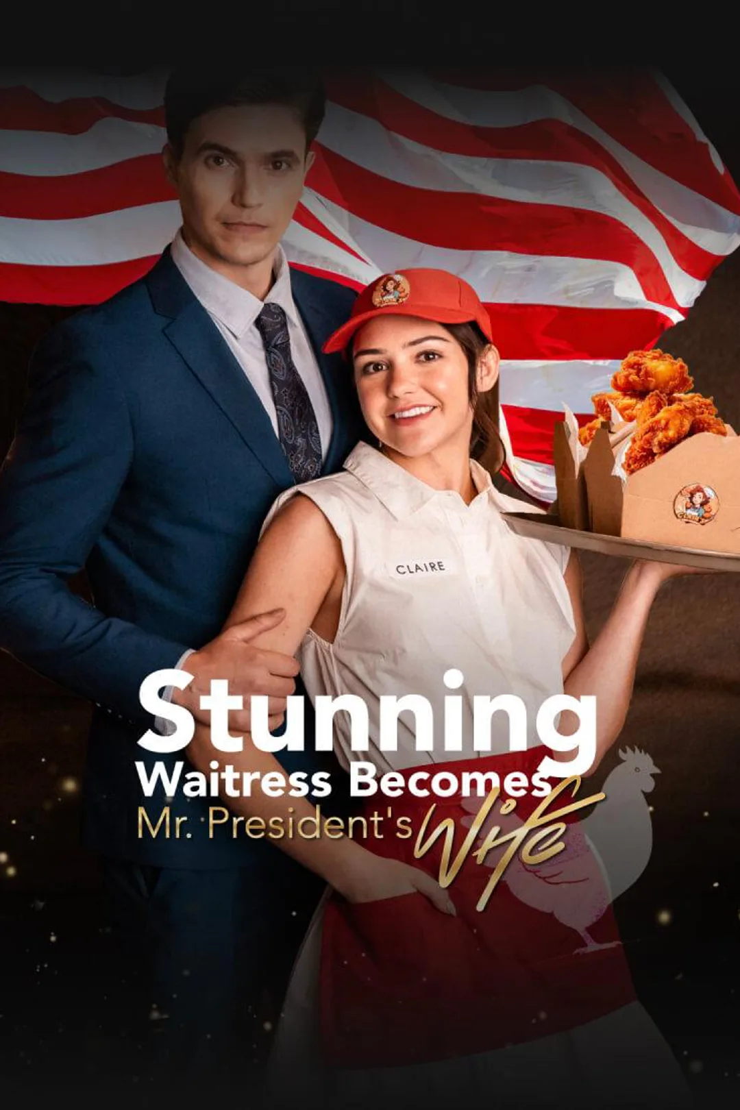 Stunning Waitress Becomes Mr. President's Wife poster