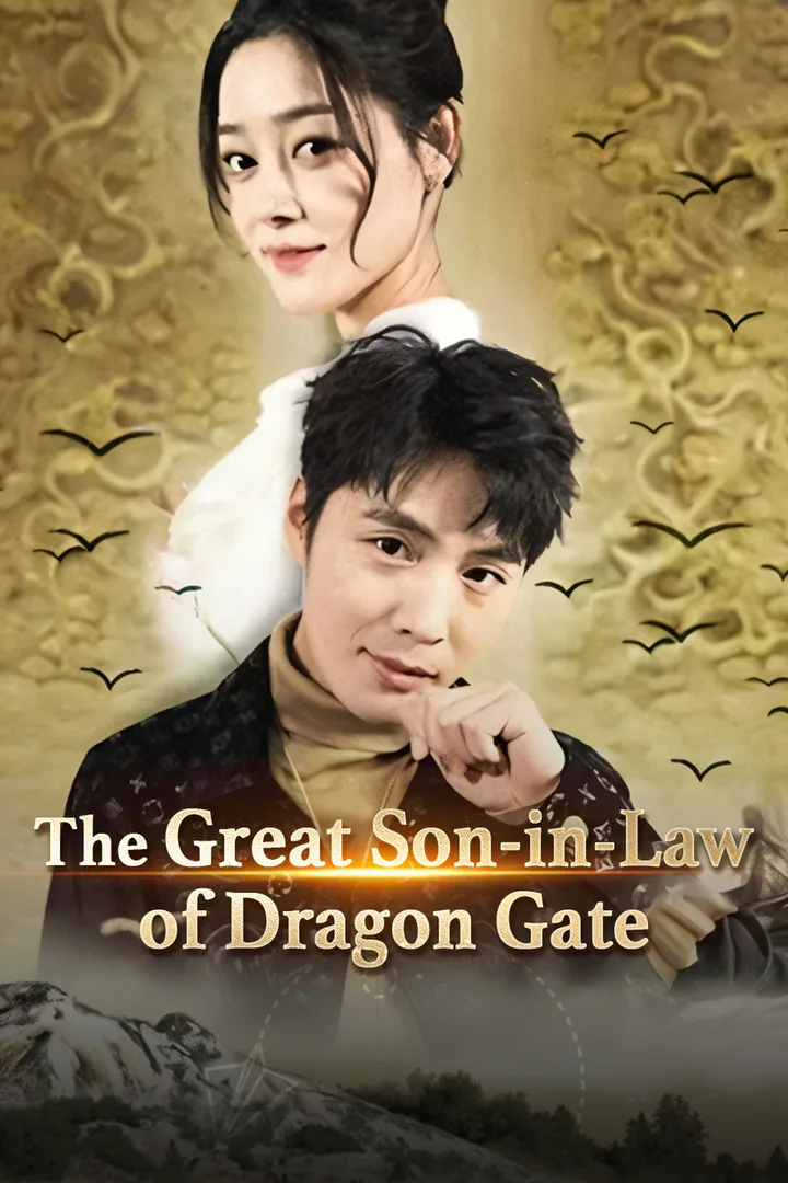 The Great Son-in-Law of Dragon Gate poster
