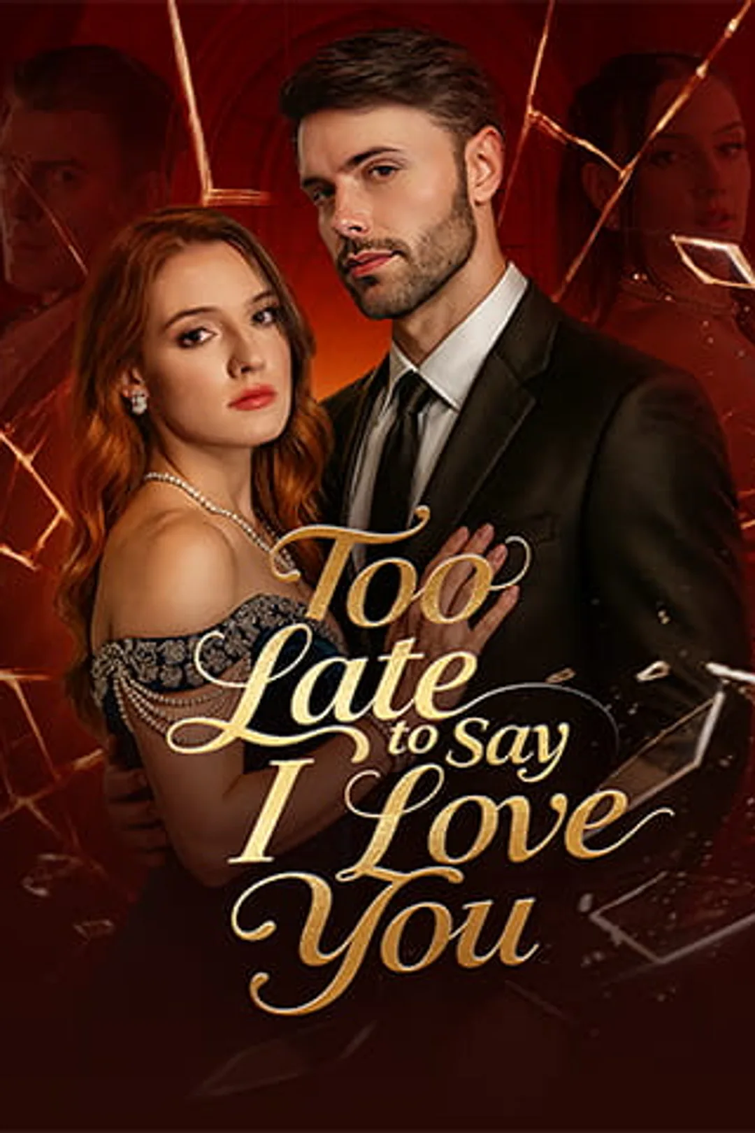 Too Late to Say I Love You poster