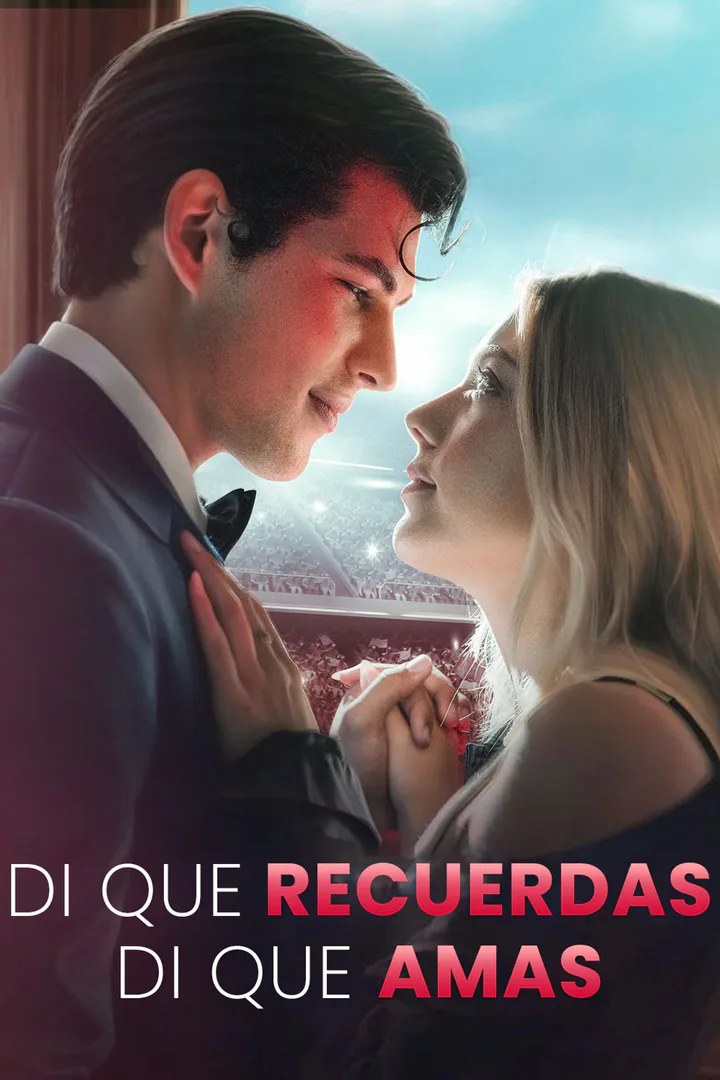 Póster de Di que Recuerdas, Di que Amas