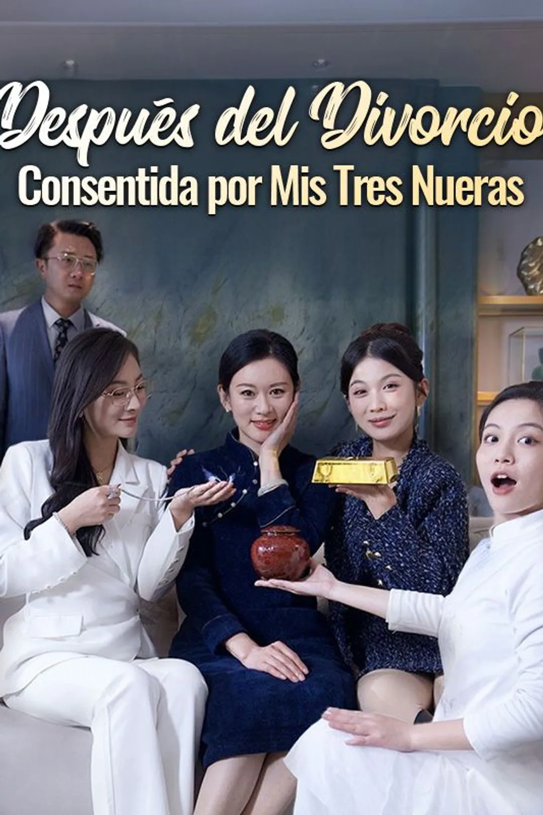 Póster de Después del Divorcio, Consentida por Mis Tres Nueras