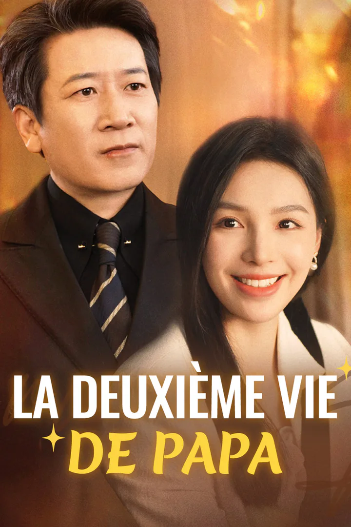 Affiche de La Deuxième Vie de Papa