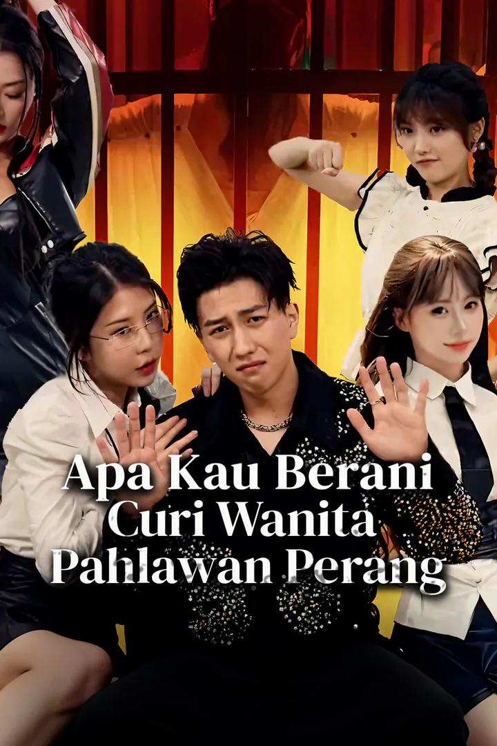 Poster Apa Kau Berani Curi Wanita Pahlawan Perang