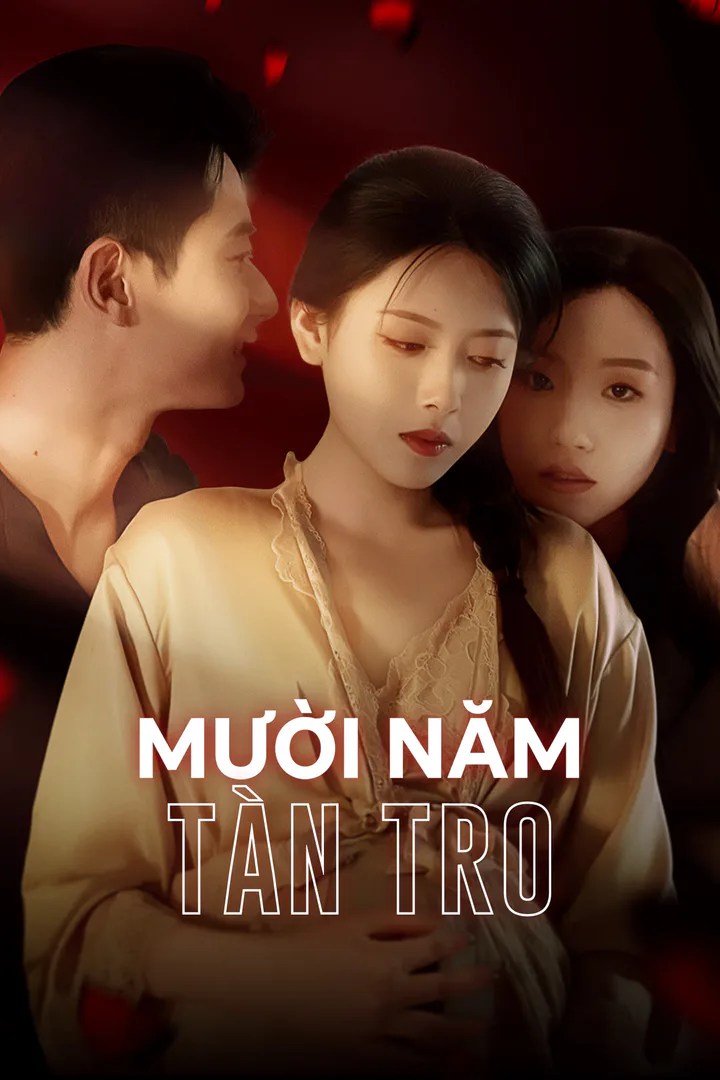 Poster phim Mười Năm Tàn Tro