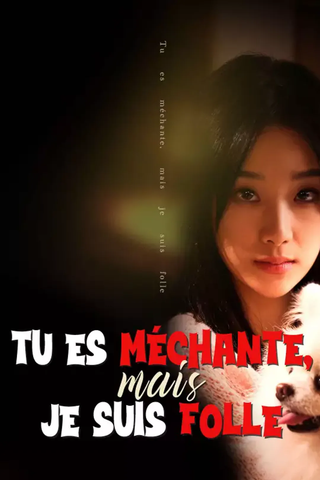 Affiche de Tu es méchante, mais je suis folle