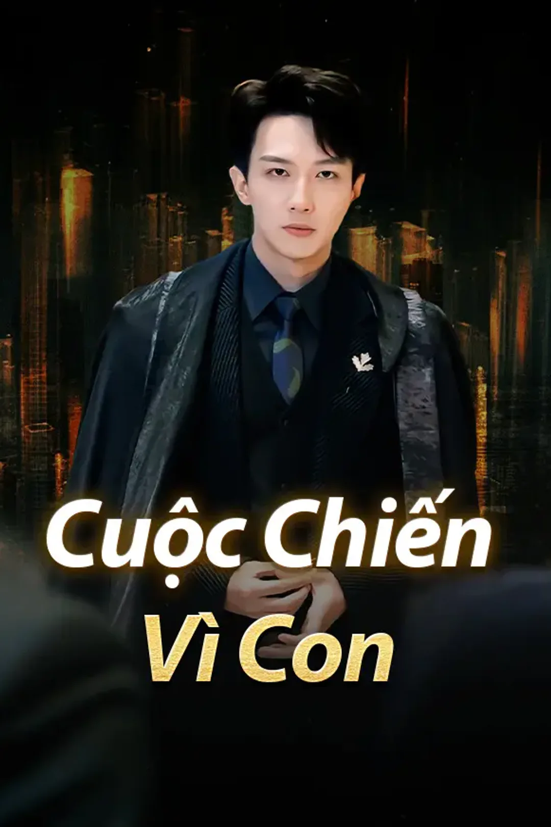 Poster phim Cuộc Chiến Vì Con