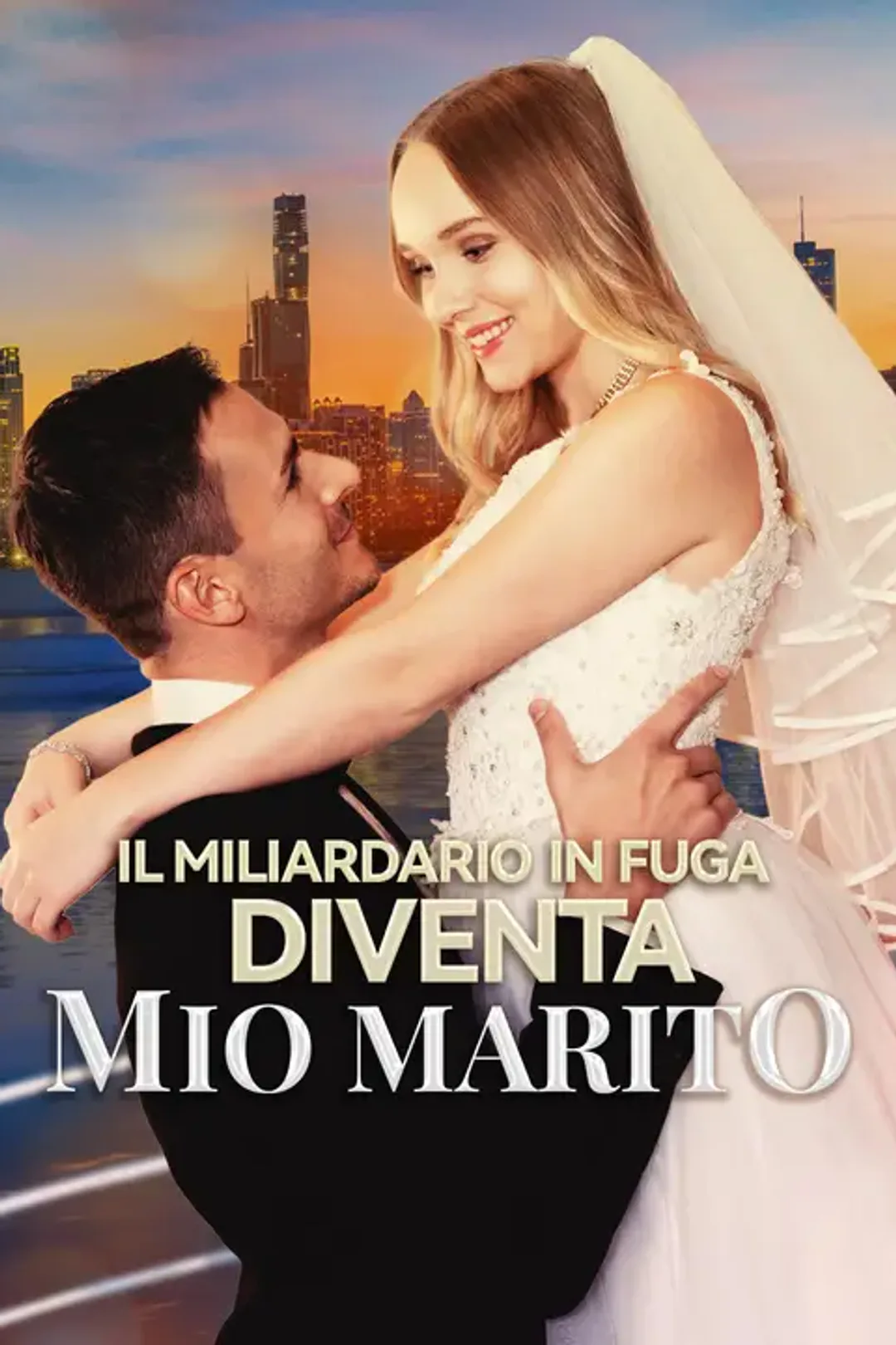 Locandina di Il Miliardario in Fuga Diventa Mio Marito