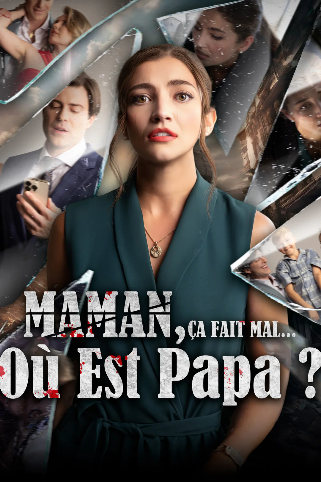 Affiche de Maman, ça fait mal... Où est papa ?