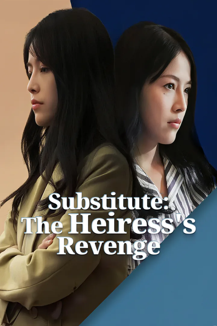 Substitute: The Heiress's Revenge poster