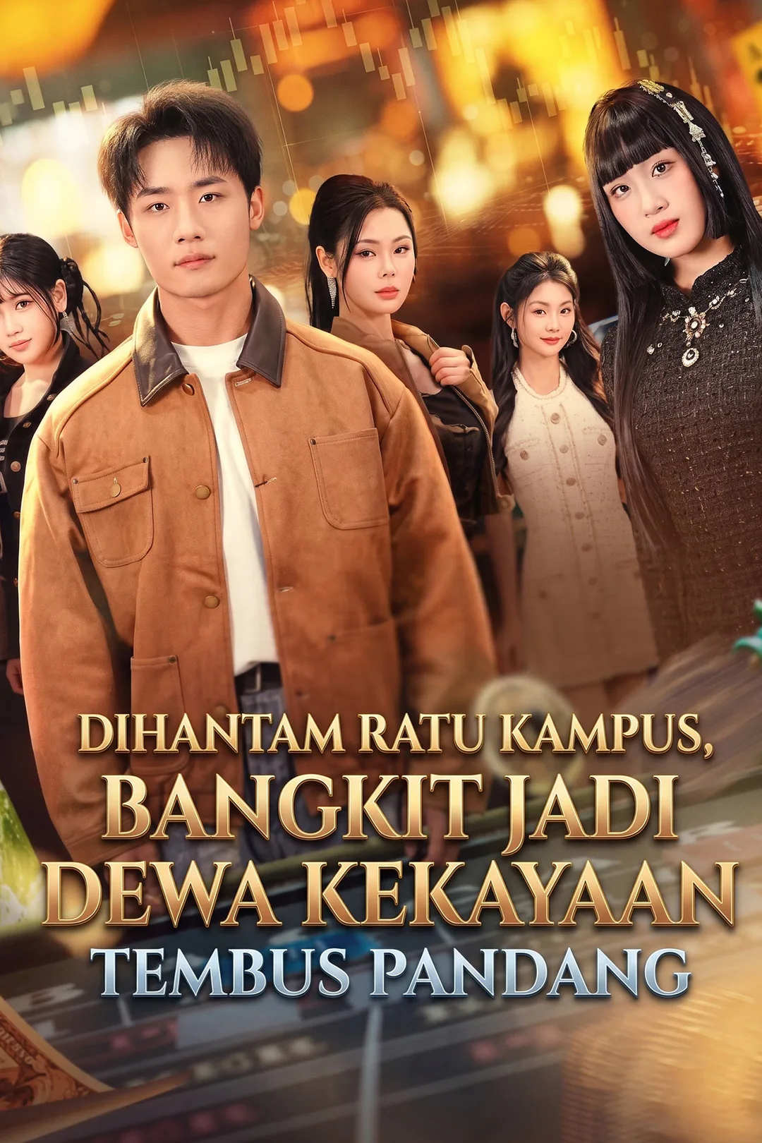 Poster Dihantam Ratu Kampus, Bangkit Jadi Dewa Kekayaan Tembus Pandang
