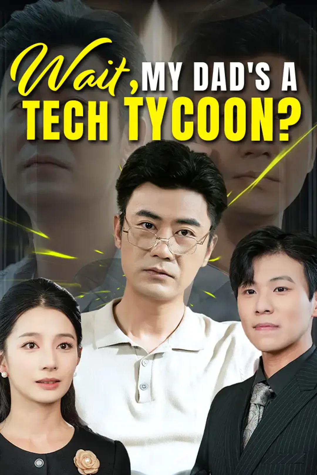 Wait, My Dad's a Tech Tycoon? poster